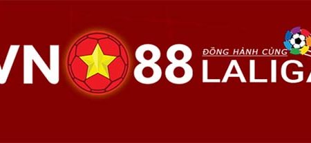 Vn88 đối tác quảng cáo của La Liga tại khu vực Châu Á